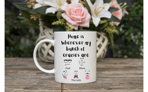 Home is wherever my bunch of crazies are mug chocolate bouquet
