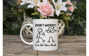 Don't worry i got your back mug with chocolate bouquet