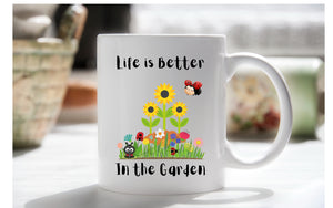 Life is better in the garden mug with chocolate bouquet