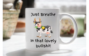 just breathe in that lovely bullshit cow mug with chocolate bouquet